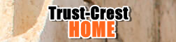 Trust-Crest Home  